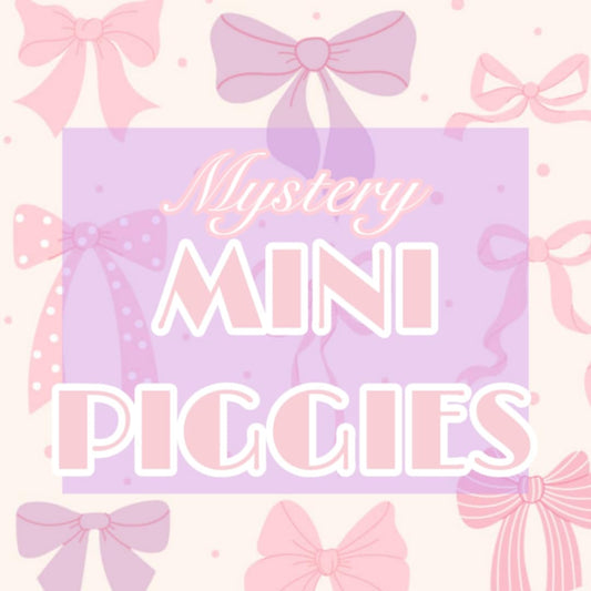 Mystery mini piggies